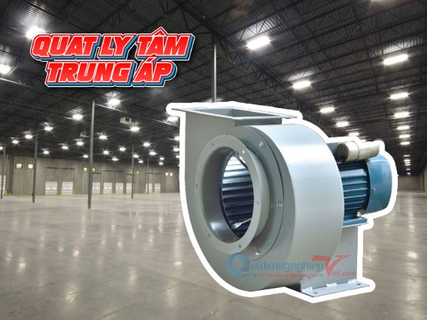 quạt ly tâm trung áp an phú quý