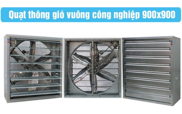 Sản xuất và cung cấp quạt thông gió vuông công nghiệp 900x900