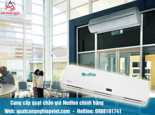 Lắp đặt quạt chắn gió Nedfon chính hãng
