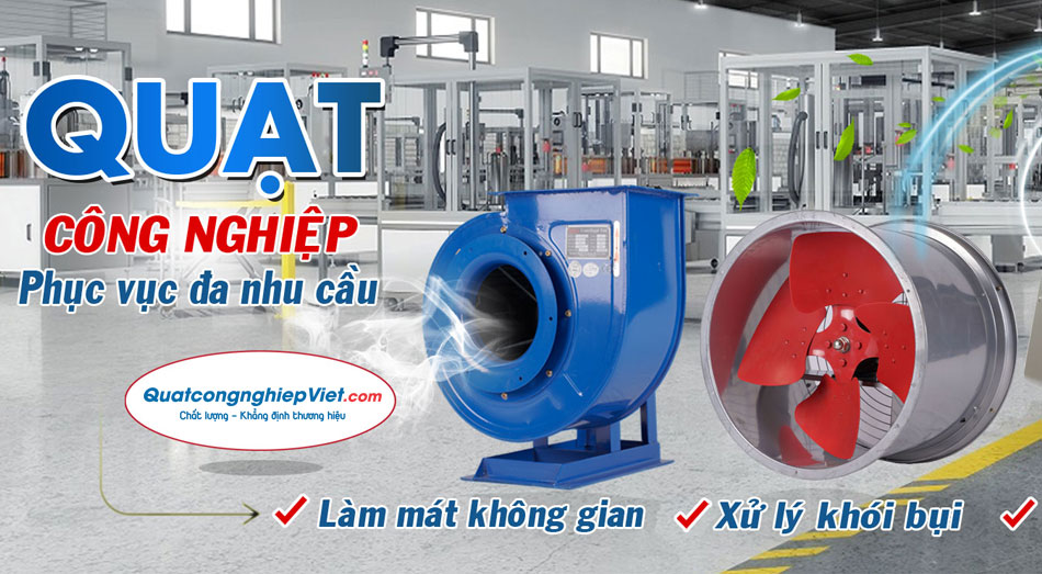 Mách bạn cách chọn quạt ly tâm đúng chuẩn từ chuyên gia