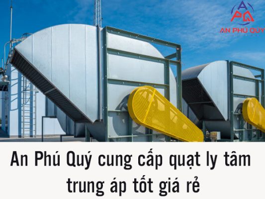 Mua Quạt Ly Tâm Trung Áp Tốt Giá Rẻ Ở Đâu