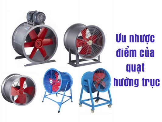 Uu-nhuoc-diem-cua-quat-huong-truc