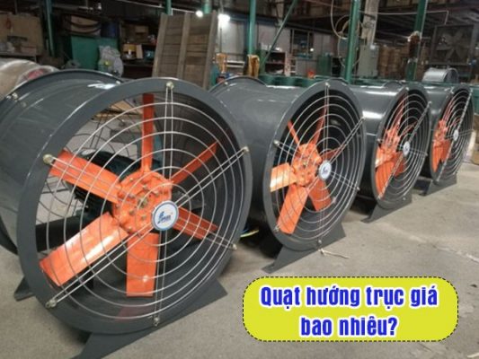 Quạt hướng trục giá bao nhiêu