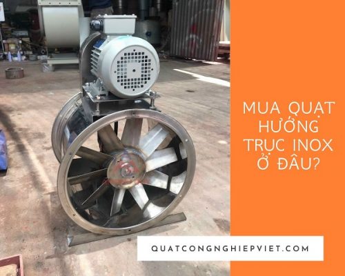 mua quạt hướng trục inox