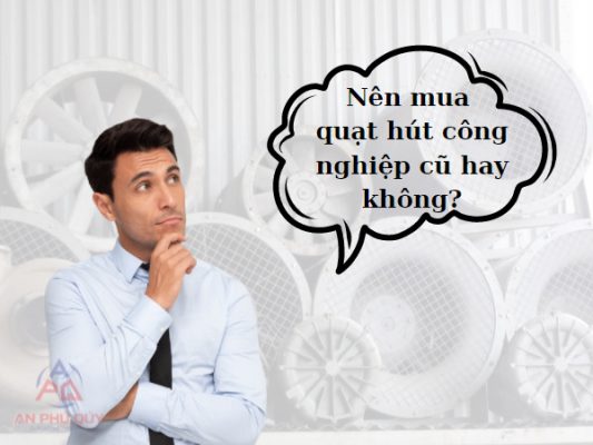 quạt hút công nghiệp cũ